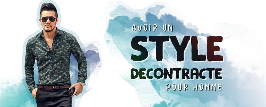 Avoir un style vestimentaire décontracté pour homme